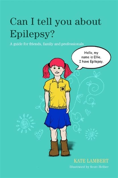 Can I tell you about Epilepsy?, Kate Lambert - Paperback - 9781849053099