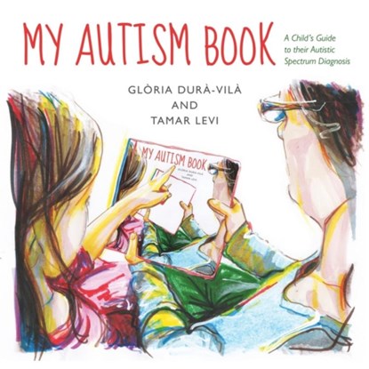 My Autism Book, Tamar Levi ; Gloria Dura-Vila - Gebonden - 9781849054386
