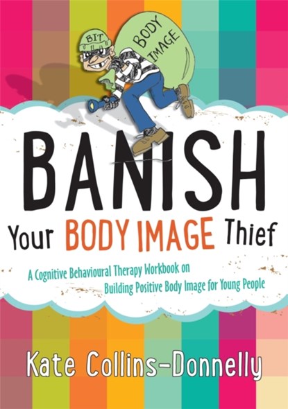 Banish Your Body Image Thief, Kate Collins-Donnelly - Paperback - 9781849054638