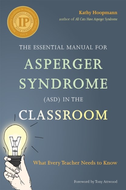 The Essential Manual for Asperger Syndrome (ASD) in the Classroom, Kathy Hoopmann - Paperback - 9781849055536