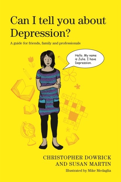 Can I tell you about Depression?, Christopher Dowrick ; Susan Martin - Paperback - 9781849055635