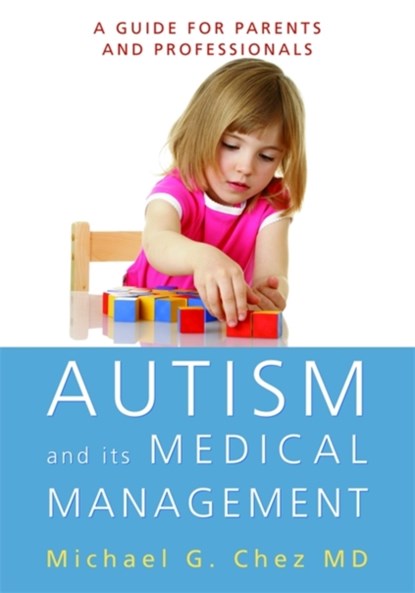 Autism and its Medical Management, Michael Chez - Paperback - 9781849058179