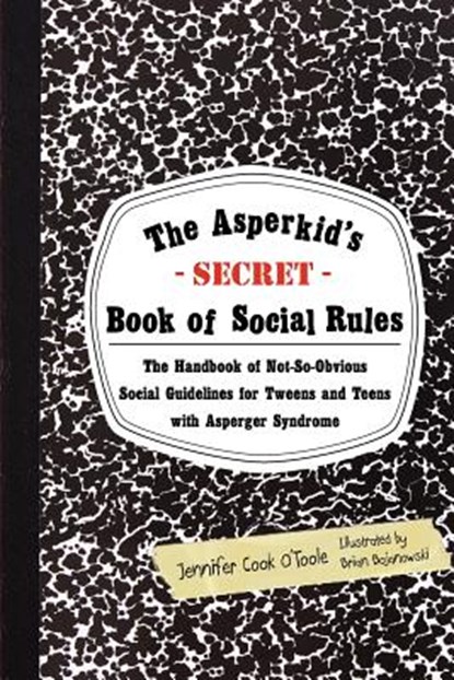 The Asperkid's (Secret) Book of Social Rules, COOK,  Jennifer - Paperback - 9781849059152