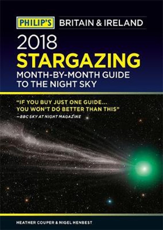 Philip's 2018 Stargazing Month-by-Month Guide to the Night Sky Britain & Ireland
