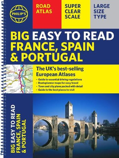 Philip's Big Easy to Read France, Spain & Portugal Road Atlas, Philip's Maps - Gebonden - 9781849077217