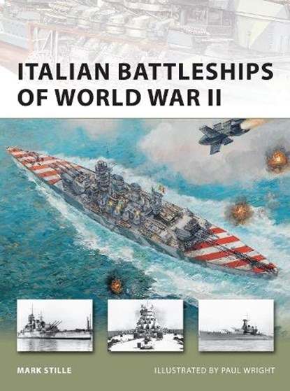 Italian Battleships of World War II, Mark (Author) Stille - Paperback - 9781849083805