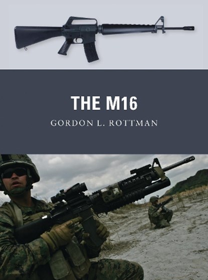 The M16, Gordon L. Rottman - Paperback - 9781849086905