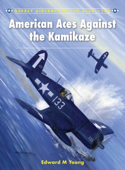 American Aces against the Kamikaze, Edward M. Young - Paperback - 9781849087452