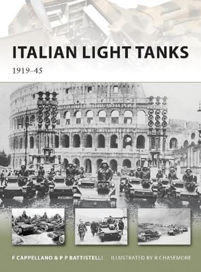 Italian Light Tanks, CAPPELLANO,  Filippo ; Battistelli, Pier Paolo - Paperback - 9781849087773