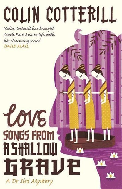 Love Songs from a Shallow Grave, Colin Cotterill - Paperback - 9781849160476