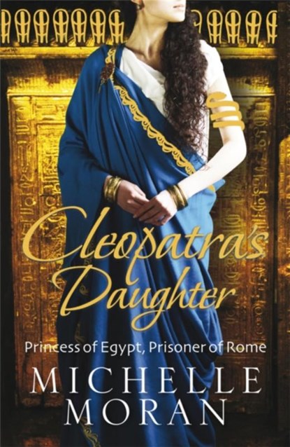Cleopatra's Daughter, Michelle Moran - Paperback - 9781849160797