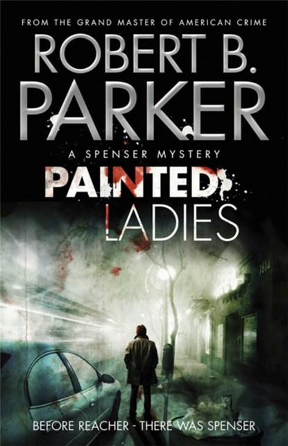 Painted Ladies, Robert B Parker ; Robert B. Parker - Paperback - 9781849161336