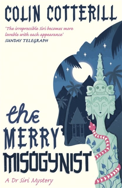 The Merry Misogynist, Colin Cotterill - Paperback - 9781849161961