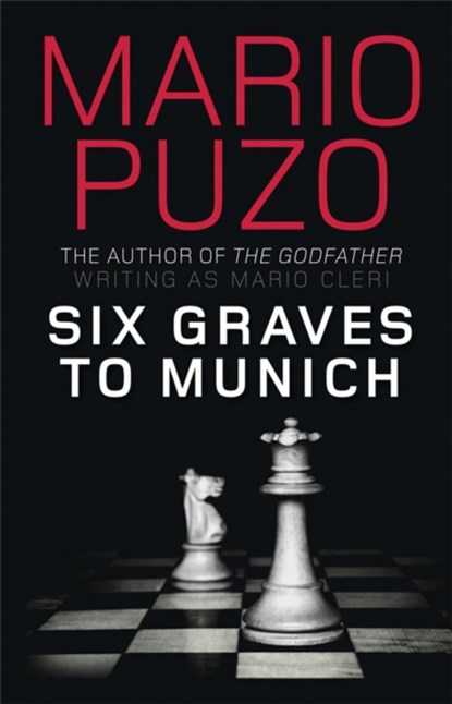 Six Graves to Munich, Mario Puzo - Paperback - 9781849162760
