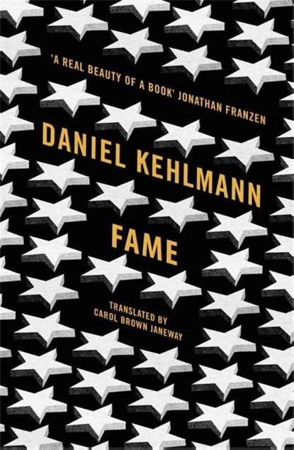Fame, Daniel Kehlmann - Paperback - 9781849163781