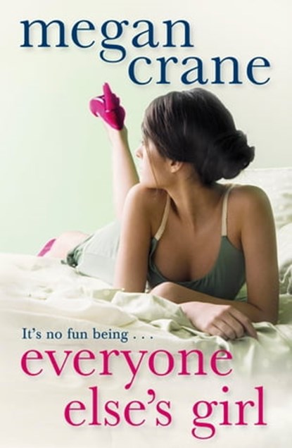 Everyone Else's Girl, Megan Crane - Ebook - 9781849164474