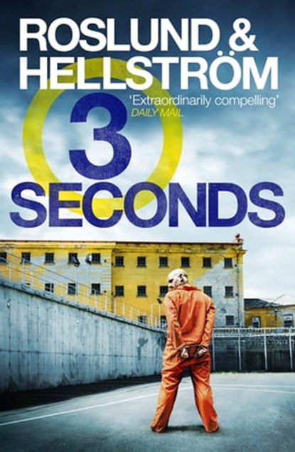 Three Seconds, Anders Roslund ; Börge Hellström - Ebook - 9781849167062