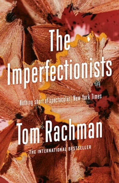The Imperfectionists, Tom Rachman - Ebook - 9781849167703