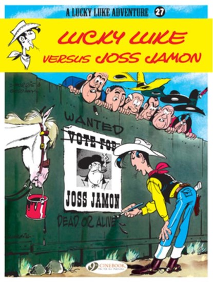 Lucky Luke 27 - Lucky Luke Versus Joss Jamon, Morris & Goscinny - Paperback - 9781849180719