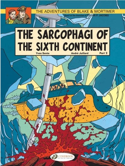 Blake & Mortimer 10 - The Sarcophagi of the Sixth Continent Pt 2, Yves Sente - Paperback - 9781849180771