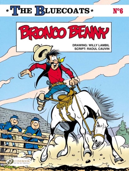 Bluecoats Vol. 6: Bronco Benny, Raoul Cauvin - Paperback - 9781849181464