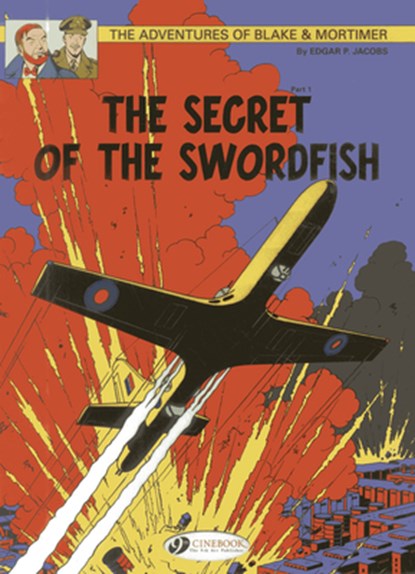 Blake & Mortimer 15 - The Secret of the Swordfish Pt 1, Edgar P. Jacobs - Paperback - 9781849181488
