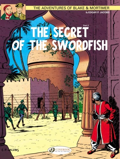 Blake & Mortimer 16 - The Secret of the Swordfish Pt 2, Edgar P. Jacobs - Paperback - 9781849181617