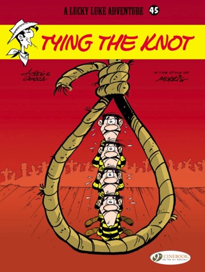 Lucky Luke 45 - Tying the Knot, Laurent Gerra - Paperback - 9781849181884