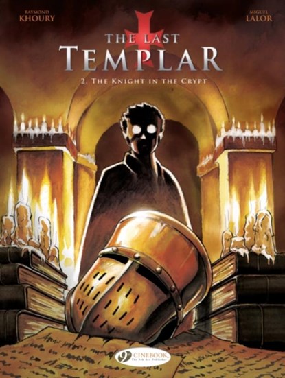 Last Templar the Vol. 2 the Knight in the Crypt, Raymond Khoury - Paperback - 9781849183086