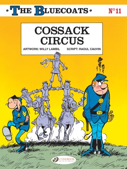 Bluecoats Vol. 11: Cossack Circus, Raoul Cauvin - Paperback - 9781849183833