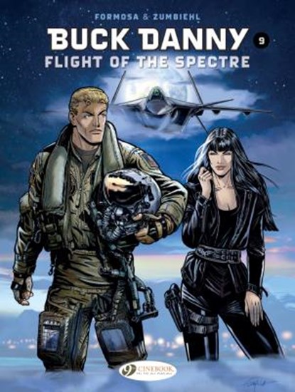Buck Danny Vol. 9: Flight of the Spectre, Frederic Zumbiehl ; Gil Formosa - Paperback - 9781849184366