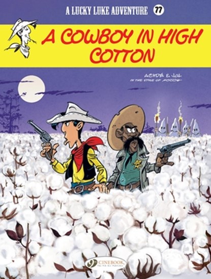 Lucky Luke Vol. 77: A Cowboy in High Cotton, Jul - Paperback - 9781849185950