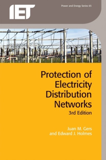 Protection of Electricity Distribution Networks, Juan M. Gers ; Edward J. Holmes - Paperback - 9781849192231