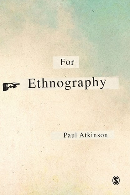 For Ethnography, ATKINSON,  Paul - Paperback - 9781849206082
