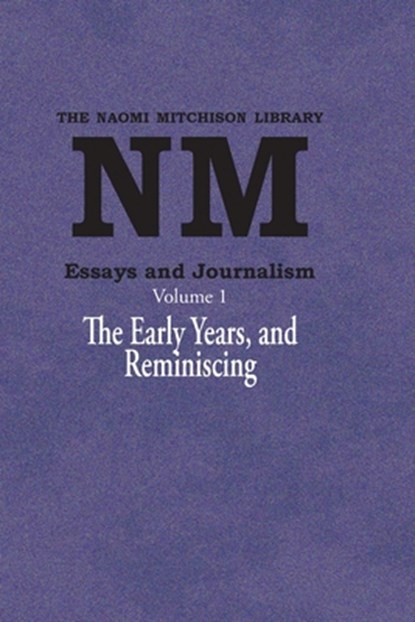 Essays and Journalism, Volume 1, Naomi Mitchison - Paperback - 9781849210102