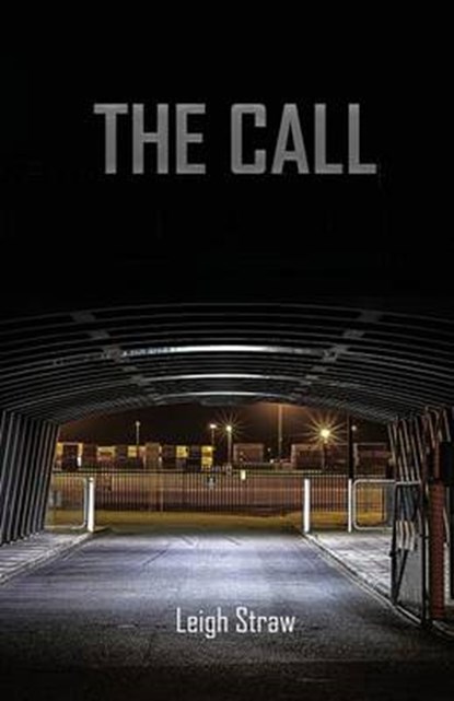 The Call, STRAW,  Leigh - Paperback - 9781849211598