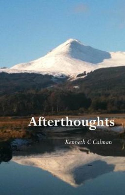 Afterthoughts, CALMAN,  Kenneth C. - Paperback - 9781849211703