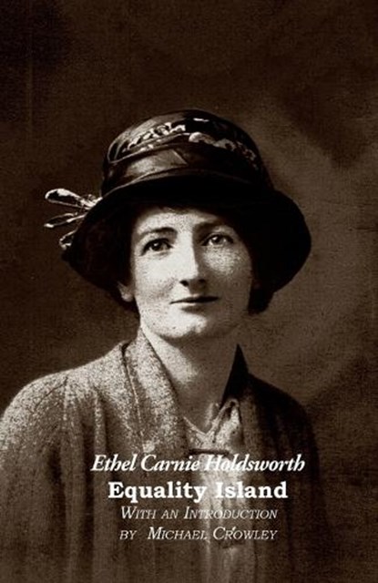 Equality island, Ethel Carnie Holdsworth - Paperback - 9781849212427