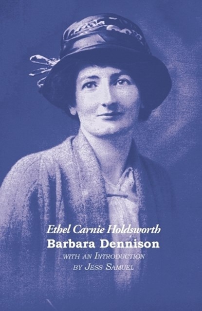 Barbara Dennison, Ethel Carnie Holdsworth - Paperback - 9781849212489