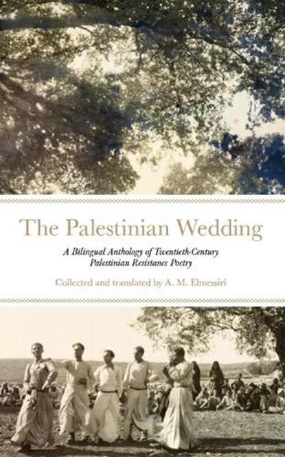 The Palestinian Wedding, A.M. Elmessiri - Gebonden - 9781849251167