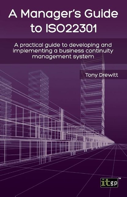 A Manager's Guide to ISO22301, IT Governance Publishing - Paperback - 9781849284677