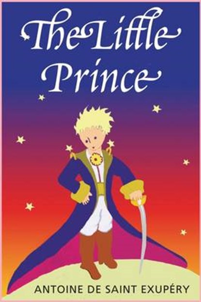 The Little Prince: Bath Treasury of Children's Classics, niet bekend - Gebonden - 9781849310291