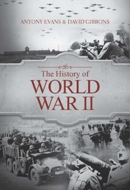 The History of World War II, niet bekend - Paperback - 9781849311403