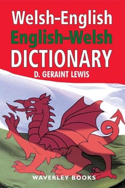 Welsh-English Dictionary, English-Welsh Dictionary, D. Geraint Lewis - Paperback - 9781849345019