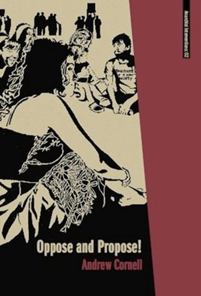 Oppose And Propose, Andrew Cornell - Paperback - 9781849350662