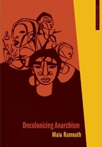 Decolonizing Anarchism, Maia Ramnath - Paperback - 9781849350822