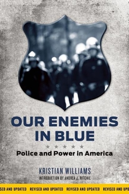 Our Enemies in Blue, Kristian Williams - Paperback - 9781849352154