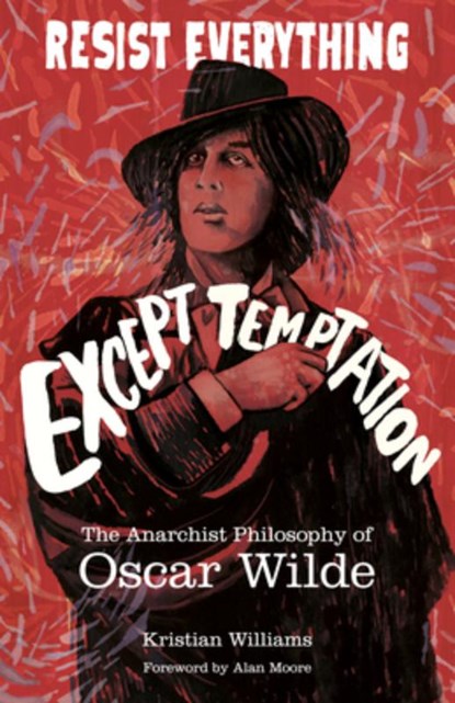 Resist Everything Except Temptation, Kristian Williams - Paperback - 9781849353205