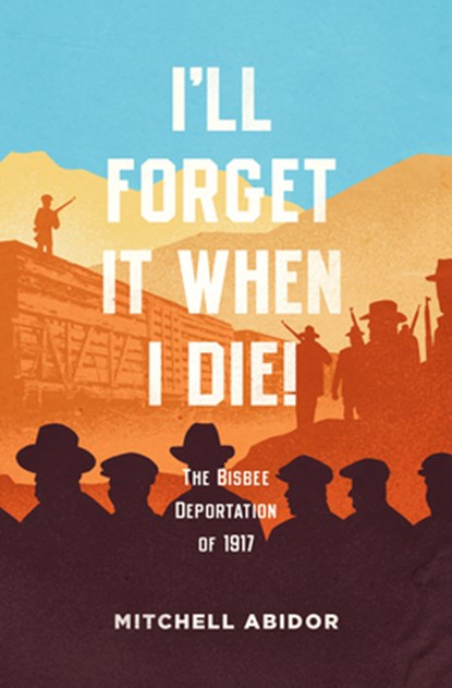 I'll Forget It When I Die!, Mitchell Abidor - Paperback - 9781849353700