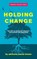 Holding Change, adrienne maree brown - Paperback - 9781849354189